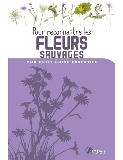 POUR RECONNAITRE LES FLEURS SAUVAGES