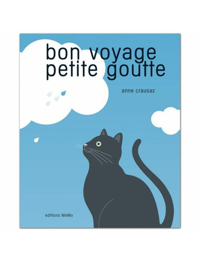 Bon voyage petite goutte - Anne Crausaz