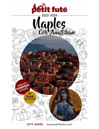 GUIDE NAPLES ET COTE AMALFITAINE 2023 PETIT FUTE