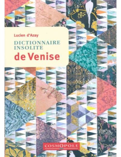 DICTIONNAIRE INSOLITE DE VENISE