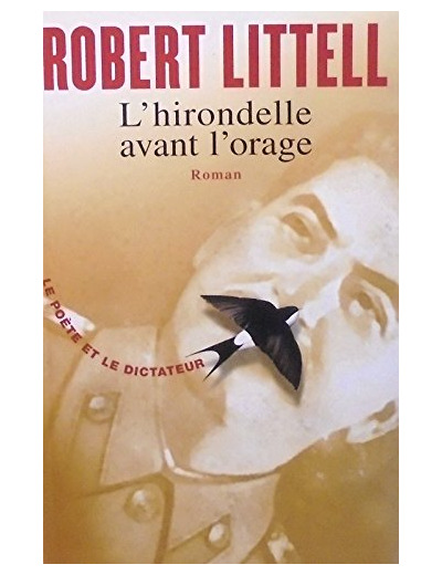 L'HIRONDELLE AVANT L'ORAGE - LE POETE ET LE DICTATEUR