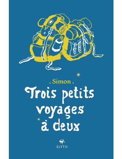 TROIS PETITS VOYAGES A DEUX