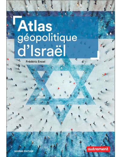 ATLAS GEOPOLITIQUE D'ISRAEL