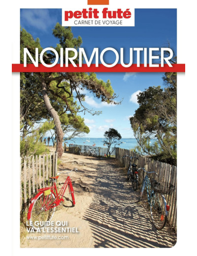 GUIDE NOIRMOUTIER 2024 CARNET PETIT FUTE