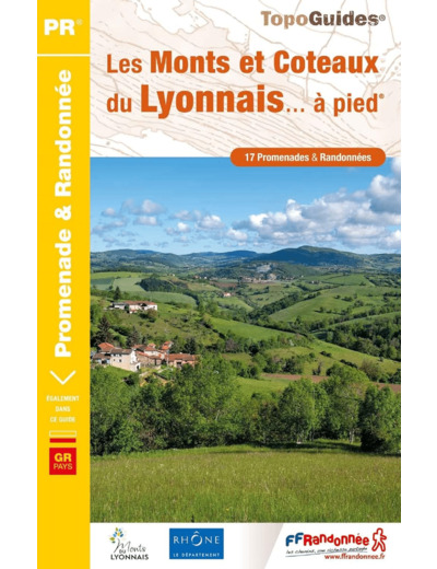 LES MONTS ET COTEAUX DU LYONNAIS A PIED - REF. P691