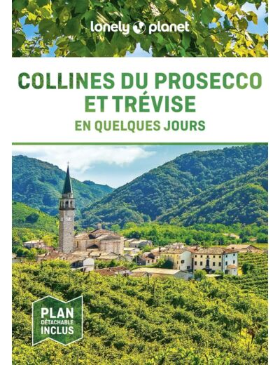 TREVISE ET LES COLLINES DU PROSECCO EN QUELQUES JOURS 1ED