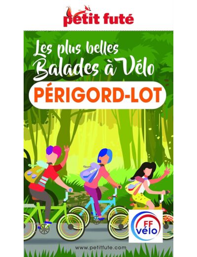 GUIDE BALADES A VELO PERIGORD-LOT 2023 PETIT FUTE