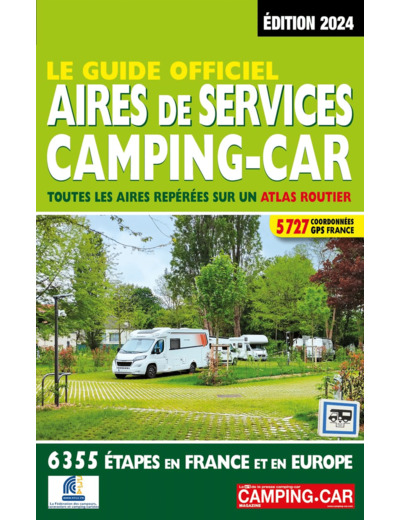 GUIDE OFFICIEL AIRES DE SERVICES CAMPING-CAR 2024