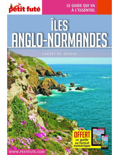 GUIDE ILES ANGLO-NORMANDES 2016 CARNET PETIT FUTE