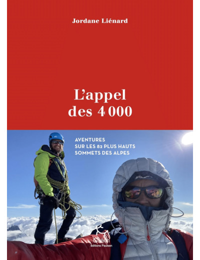 L'APPEL DES 4000 - AVENTURE SUR LES 82 PLUS HAUTS SOMMETS DES ALPES