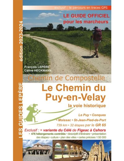 LE CHEMIN DU PUY EN VELAY LA VOIE HISTORIQUE