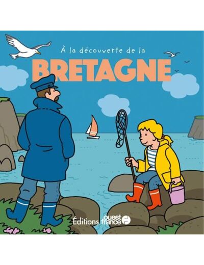 A LA DECOUVERTE DE LA BRETAGNE