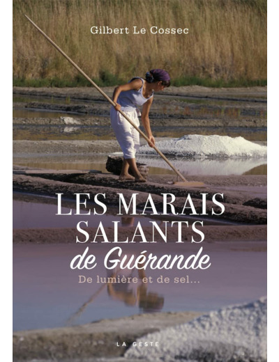 LES MARAIS SALANTS DE GUERANDE