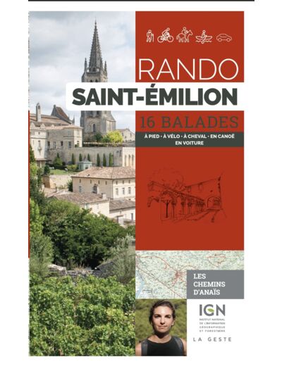 RANDO - SAINT EMILION 16 BALADES A PIED EN VTT A CHEVAL EN CANOE