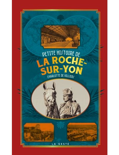 PETITE HISTOIRE DE LA ROCHE-SUR-YON