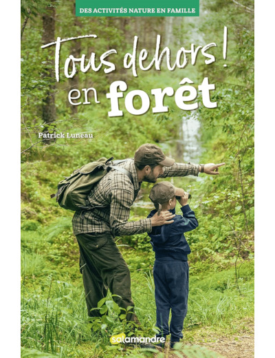 TOUS DEHORS EN FORET !