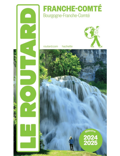 GUIDE DU ROUTARD FRANCHE COMTE 2024/25