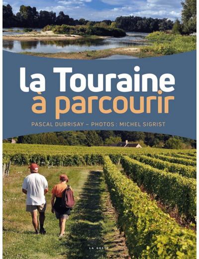 LA TOURAINE A PARCOURIR