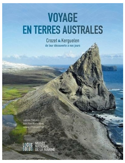 VOYAGE EN TERRES AUSTRALES - CROZET & KERGUELEN