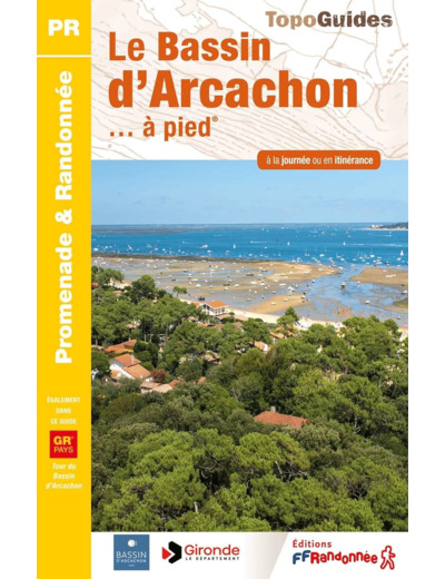 LE BASSIN D'ARCACHON A PIED - REF P331