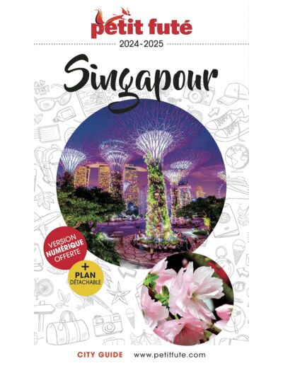 GUIDE SINGAPOUR 2024 PETIT FUTE