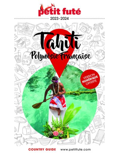 GUIDE TAHITI - POLYNESIE 2023 PETIT FUTE