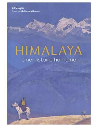HIMALAYA - UNE HISTOIRE HUMAINE