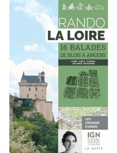 RANDO - LA LOIRE (16 BALADES DE BLOIS A ANGERS)