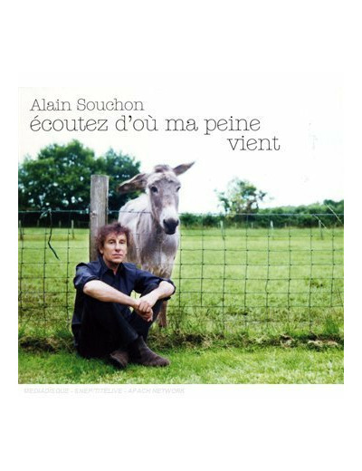 Ecoutez d'où ma peine vient -Alain Souchon