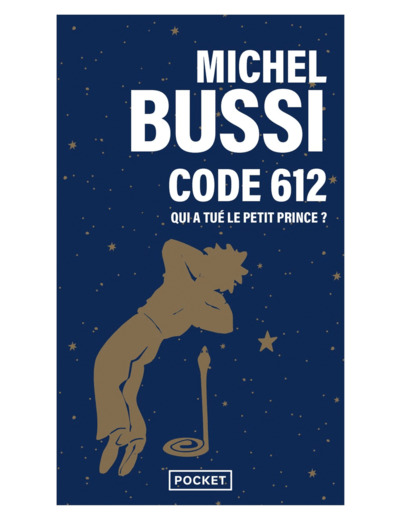 CODE 612 : QUI A TUE LE PETIT PRINCE ?