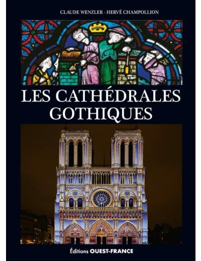 LES CATHEDRALES GOTHIQUES