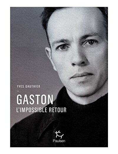 GASTON L'IMPOSSIBLE RETOUR