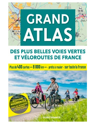 GRAND ATLAS DES PLUS BELLES VOIES VERTES ET VELOROUTES