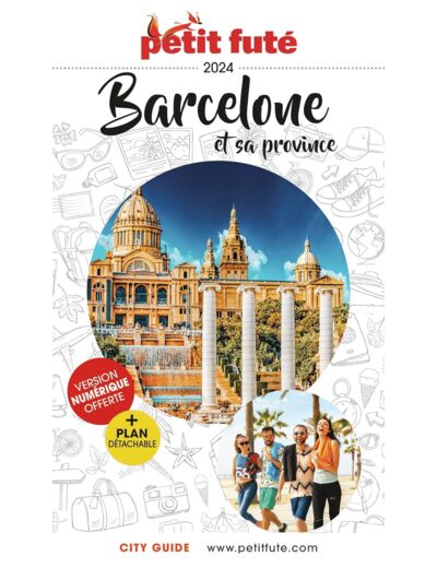 GUIDE BARCELONE ET SA PROVINCE 2024 PETIT FUTE