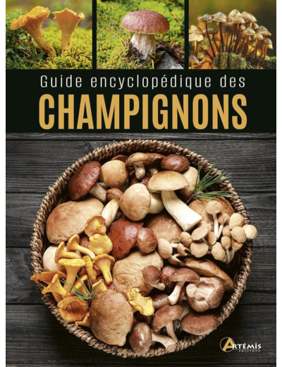 GUIDE ENCYCLOPEDIQUE DES CHAMPIGNONS