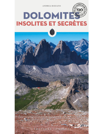 DOLOMITES INSOLITES ET SECRETES