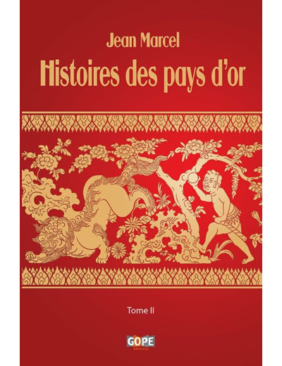 HISTOIRES DES PAYS D OR TOME II (OUVRAGE ILLUSTRE)