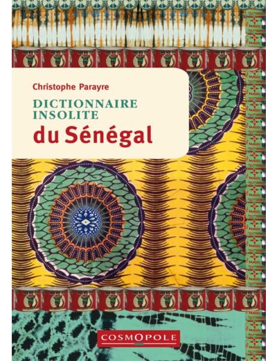 DICTIONNAIRE INSOLITE DU SENEGAL