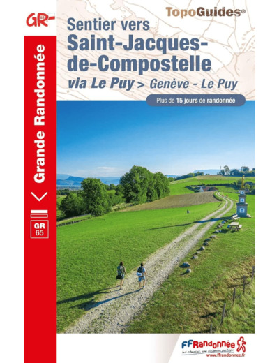 SENTIER VERS SAINT-JACQUES-DE-COMPOSTELLE : GENEVE - LE PUY - REF. 650