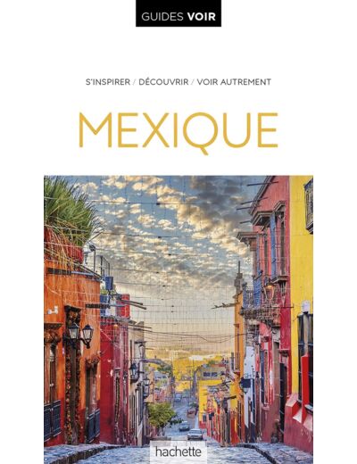 GUIDE VOIR MEXIQUE