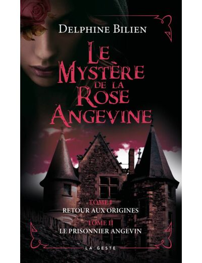 LE MYSTERE DE LA ROSE ANGEVINE (TOME I & II) (VERSION POCHE)