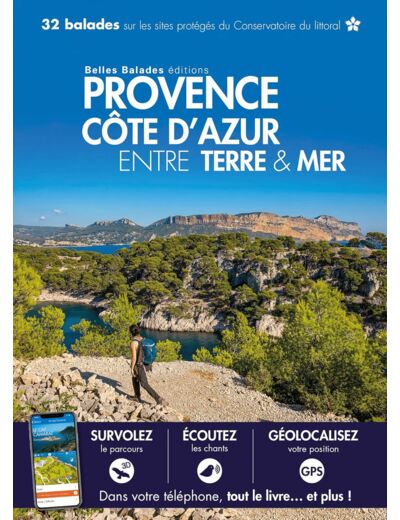 PROVENCE COTE D'AZUR ENTRE TERRE & MER