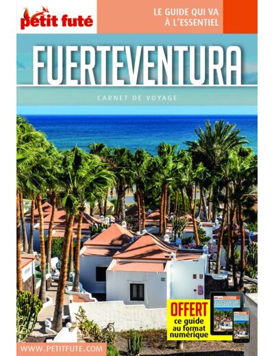 GUIDE FUERTEVENTURA 2022 CARNET PETIT FUTE