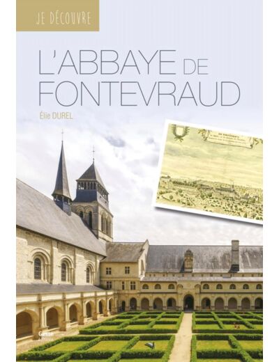 L'ABBAYE ROYALE DE FONTEVRAUD