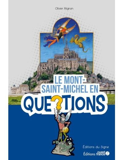 LE MONT SAINT-MICHEL EN QUESTIONS