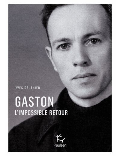 GASTON L'IMPOSSIBLE RETOUR