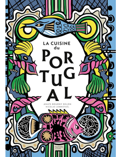 LA CUISINE DU PORTUGAL