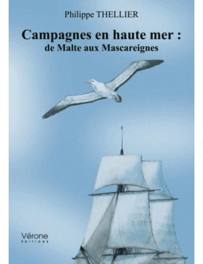 CAMPAGNES EN HAUTE MER : DE MALTE AUX MASCAREIGNES RETREF