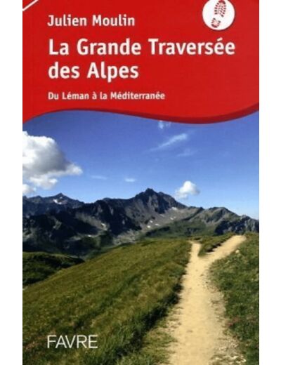 LA GRANDE TRAVERSEE DES ALPES