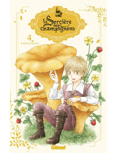 LA SORCIERE AUX CHAMPIGNONS - TOME 04